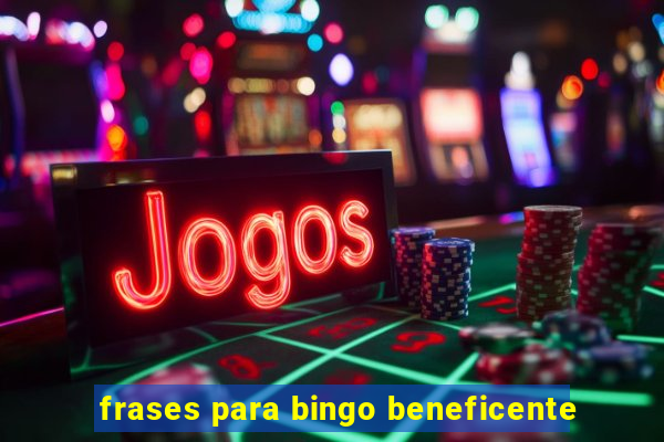 frases para bingo beneficente